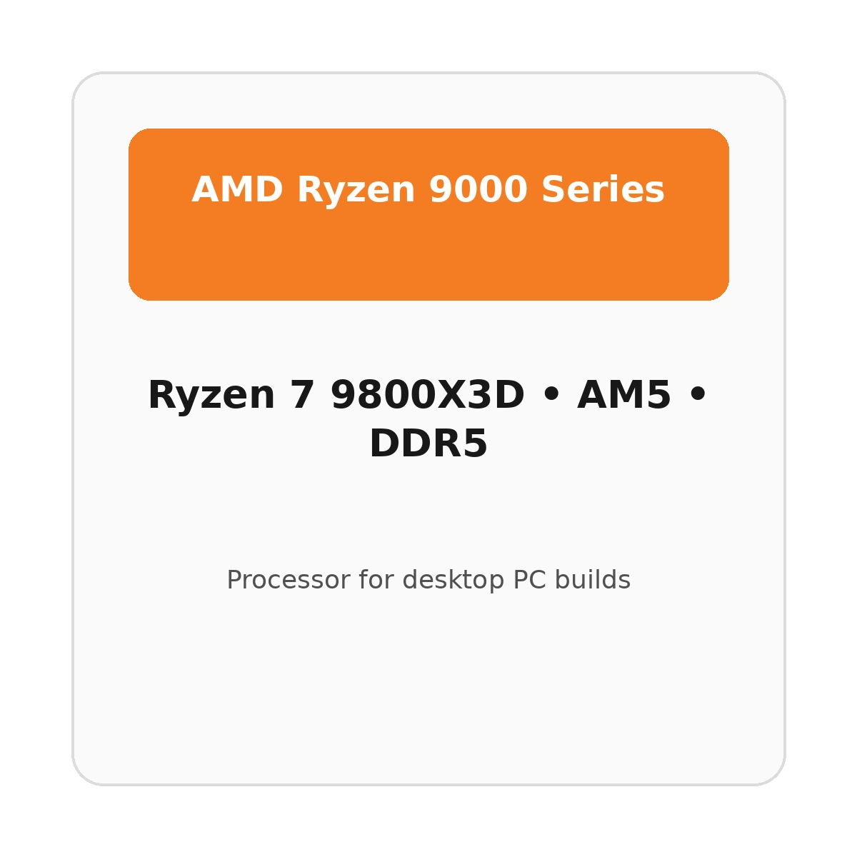 מעבד AMD Ryzen 7 Ryzen 7 9800X3D