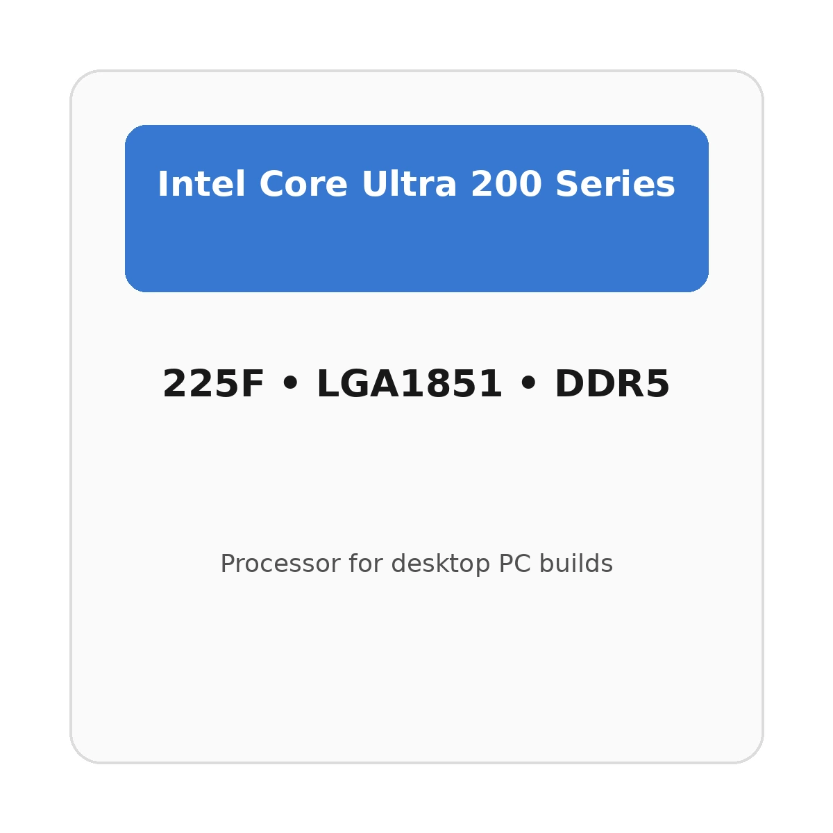 מעבד Intel Core Ultra 5 225F